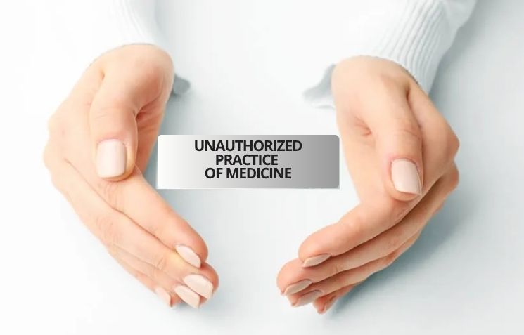 unauthorized practice of medicine